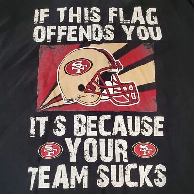 49ers Custom Cut Top. ''If this flag offends you, it's b/c your team sucks.