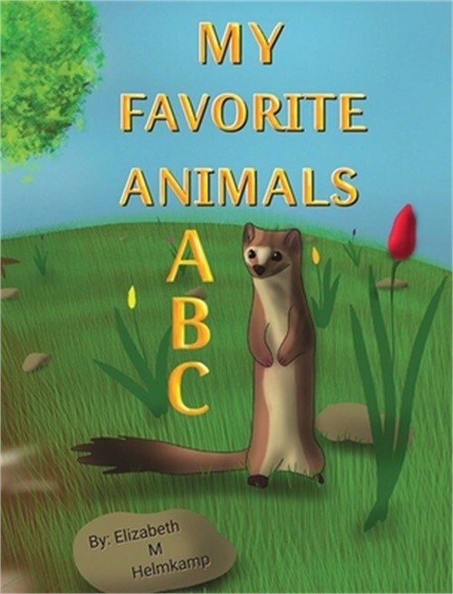 Discover Your Favorite Animals in My Favorite Animals ABC Hardcover Book