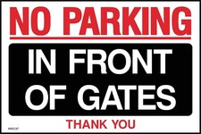 No Parking in Front of  Gates Thank you Sign or Sticker - All Sizes (MISC87)