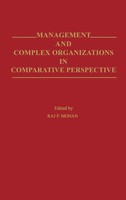 Unknown | Management And Complex Organizations In Comparative Perspective | Buch