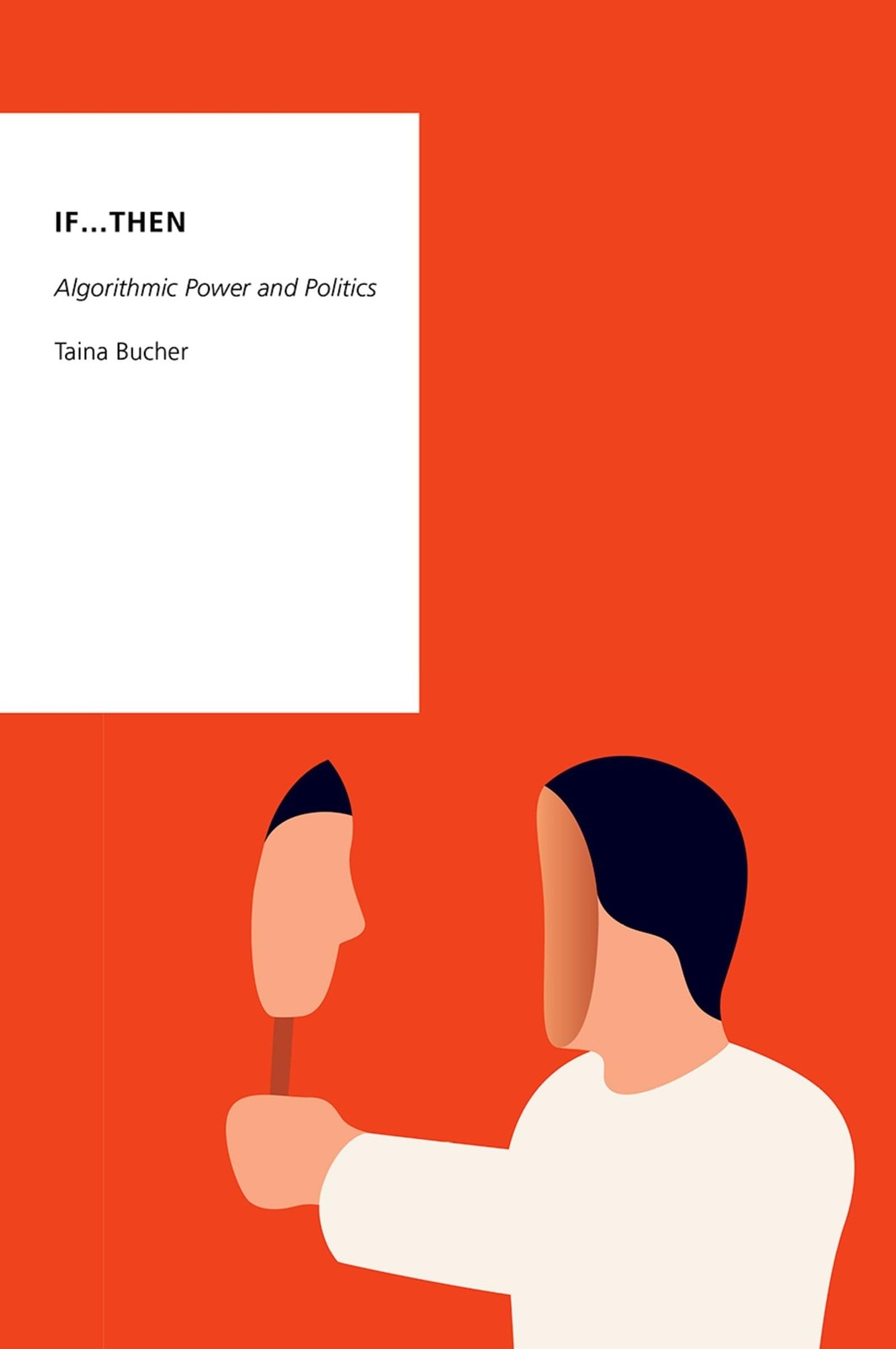 If...Then: Algorithmic Power and Politics (Oxford Studies in Digital Politics) - Image 5