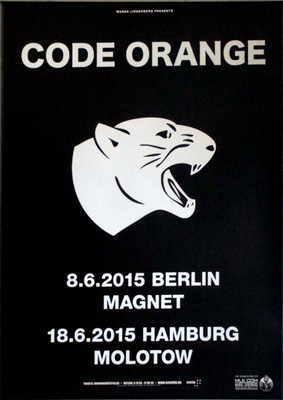 CODE ORANGE - 2015 - Plakat - Live In Concert - I am King Tour - Poster