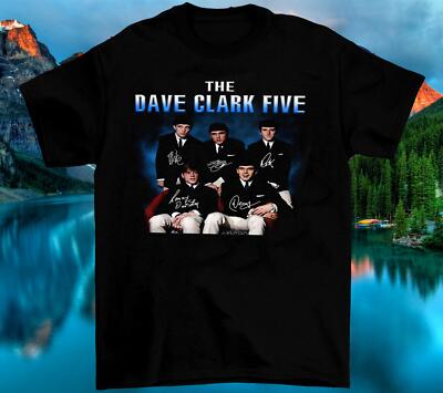 The Dave Clark Five Signature Member Gift For Fan Black All Size Shirt AC1480
