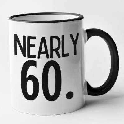 Fast 60 Tasse Geburtstagstasse Getting Old lustig Geburtstag Alter Tasse / Geschenk
