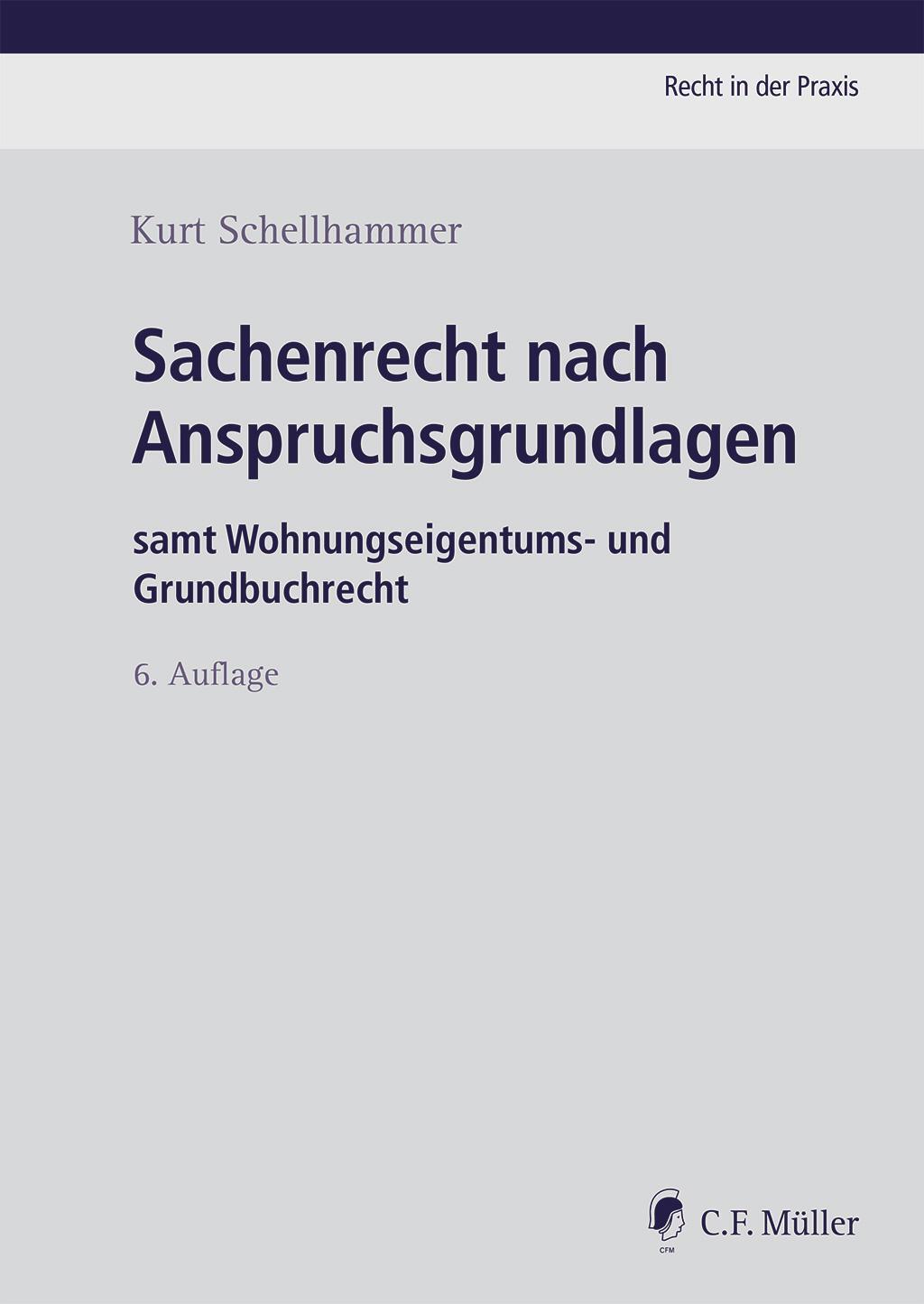 Sachenrecht Nach Anspruchsgrundlagen Kurt Schellhammer