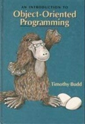 An Introduction to Object-Oriented Programming Hardcover Timothy