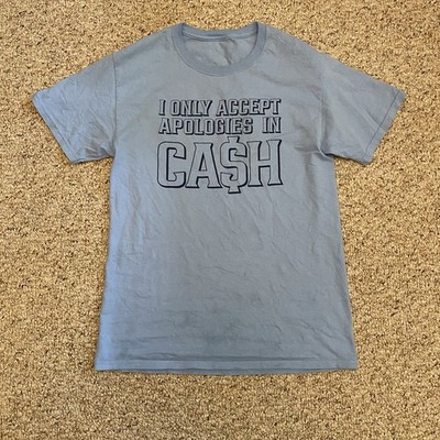 Fruit Of The Loom I ONLY ACCEPT APOLOGIES S Small T-SHIRT LADIES TEE TOP Cotton