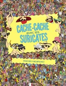 Cache-cache avec les suricates : Vive les vacances ! | Buch | Zustand akzeptabel