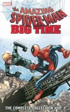 SPIDER-MAN: BIG TIME: THE COMPLETE COLLECTION VOLUME 4 By Giuseppe Camuncoli