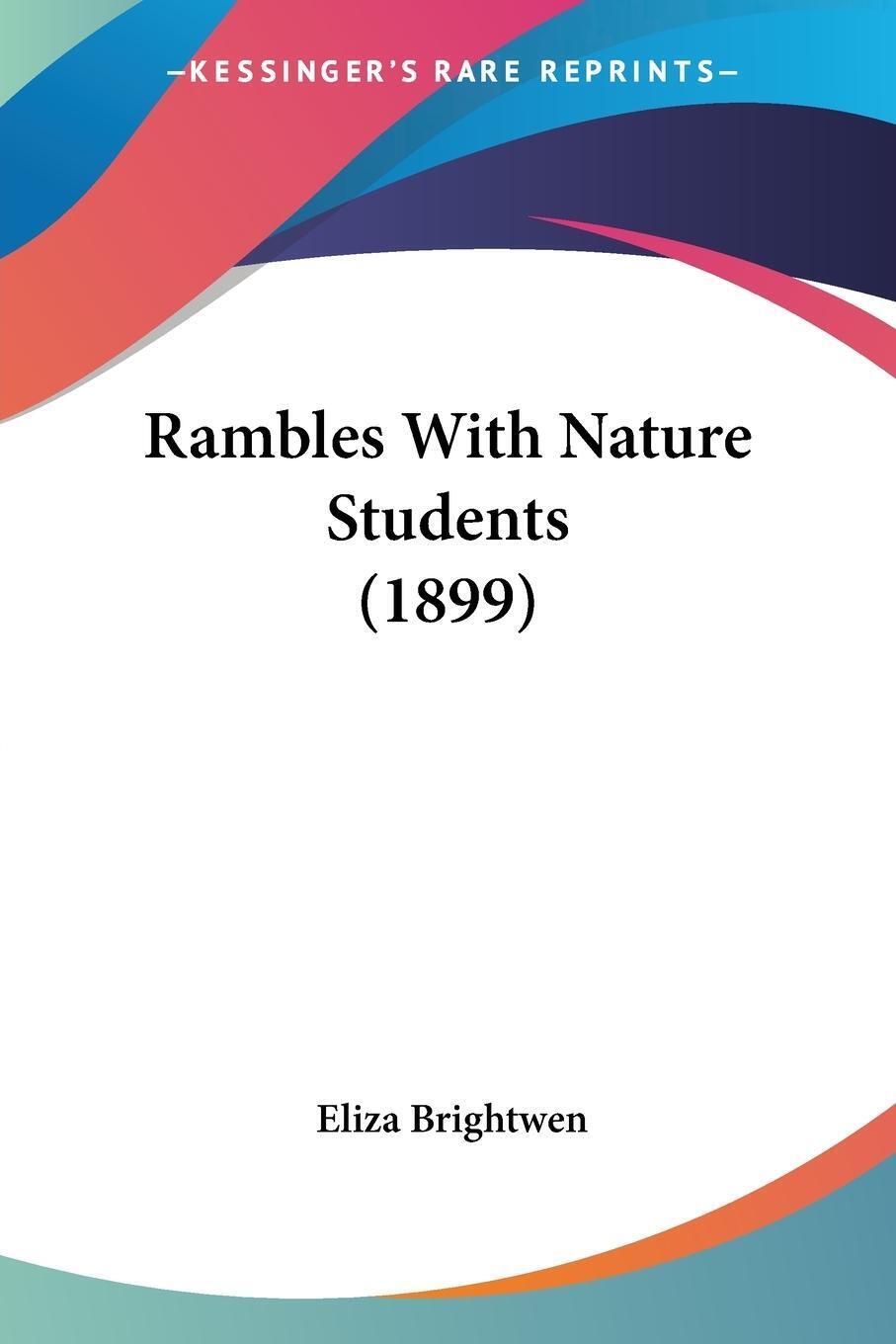 Rambles With Nature Students (1899) Eliza Brightwen Taschenbuch