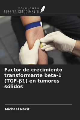 Michael Nacif | Factor de crecimiento transformante beta-1 (TGF-¿1) en...