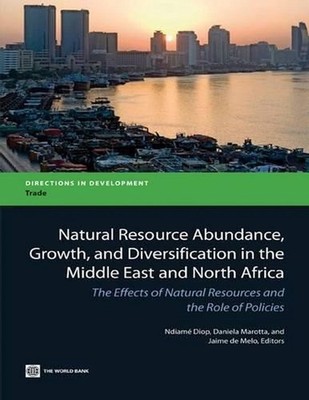 Natural Resource Abundance, Growth, and Diversification in the Middle East and N