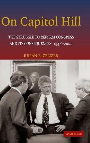 On Capitol Hill by Julian E. Zelizer - 9780521801614