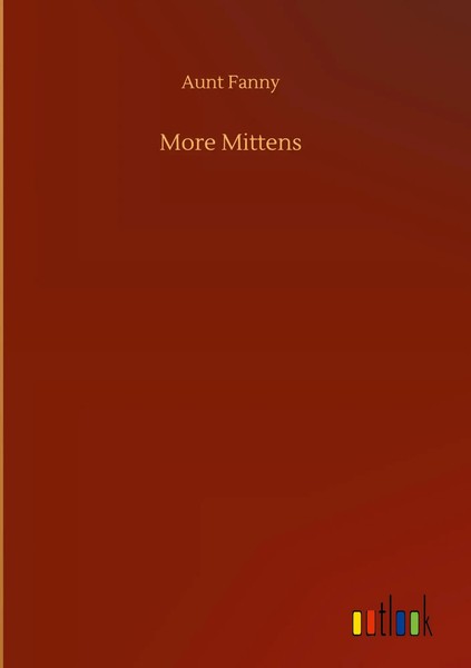 Aunt Fanny | More Mittens | Buch | Englisch (2020) | 76 S. | Outlook Verlag-image