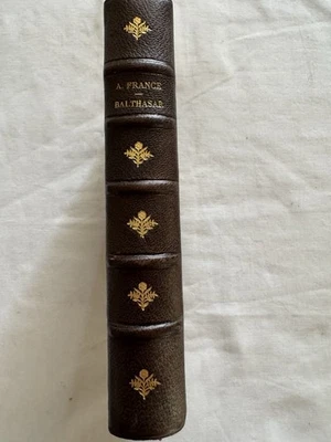 Balthasar Anatole France Édition Originale Cuir Luxe  - Photo 1/4