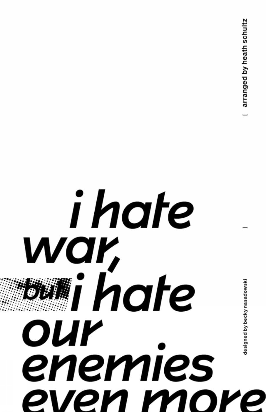 I Hate War But I Hate Our Enemies Even More by Heath Schultz PAPERBACK - Image 5