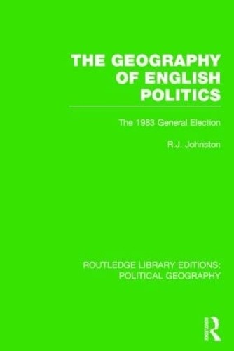 The Geography of English Politics - 9781138808935