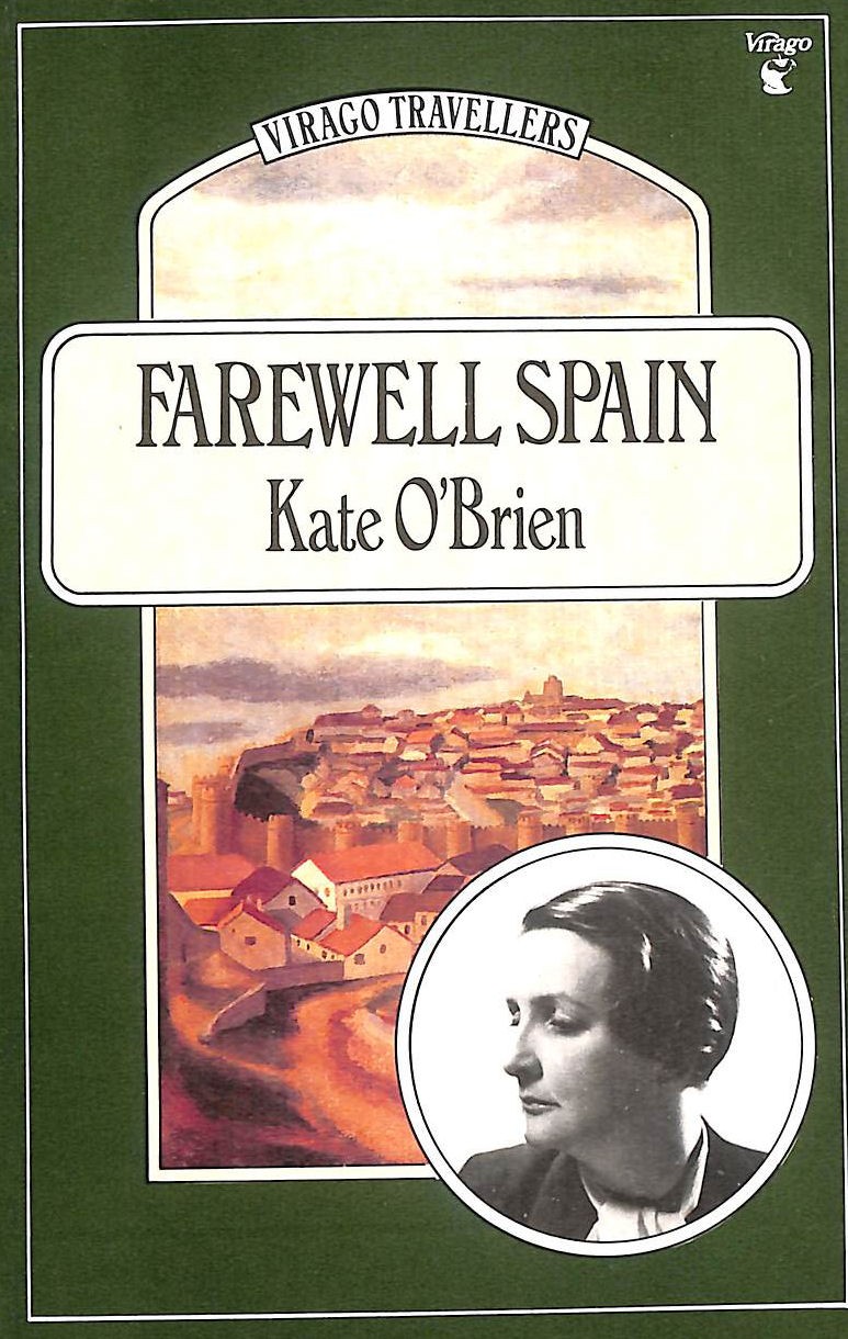 Farewell Spain (Virago Modern Classics) by O'Brien, Kate