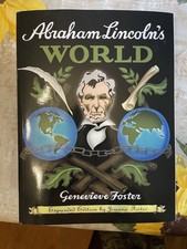 Abraham Lincolns World Genevieve Foster