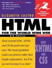 HTML for the World Wide Web with XHTML and CSS: Visual QuickStart Guide,...