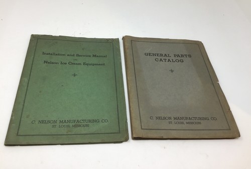 Nelson Ice Cream Equipment 1930s Parts Catalog/ Installation & Service Manual