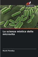 Ruchi Pandey | La Scienza Mistica Della Microvita | Taschenbuch | Italienisch