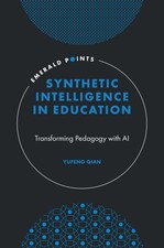 Synthetic Intelligence in Education: Transforming Pedagogy with AI Hardcover