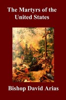 Bishop David Arias | The Martyrs Of The United States | Taschenbuch | Englisch