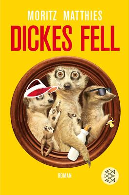 Dickes Fell von Moritz Matthies (2016, Taschenbuch) ungelesen, neuwertig