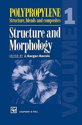 Polypropylene Structure, blends and composites: Volume 1 Structure and Morpholo