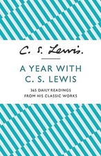 Image of A Year with C. S. Lewis: 365 Daily Readings from His Cl - NEW C.S. Lewis 2013