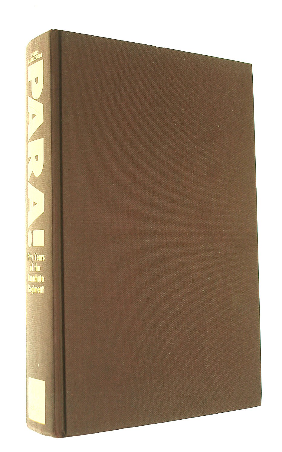 Para!: Fifty Years of the Parachute Regiment by Harclerode, Peter