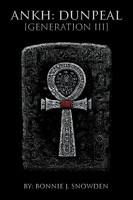 Ankh Dunpeal Generation III Bonnie J. Snowden Taschenbuch Englisch 2010 Xlibris
