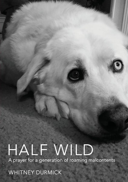 Whitney Durmick | Half Wild | Taschenbuch | Englisch (2022) | Half Wild Llc-image