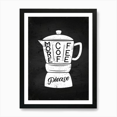 More Coffee Please   Kaffeedruck, gerahmtes Wandbild Poster Leinwanddruck Bild