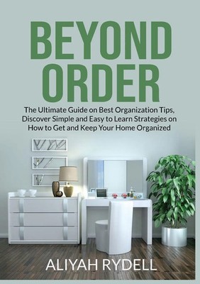 Beyond Order Aliyah Rydell Taschenbuch Englisch 2023 Zen Mastery SRL