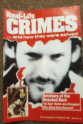 Real-Life Crimes UK #47 1995 Butchers Boarded Barn Air Raid True Crime Magazine