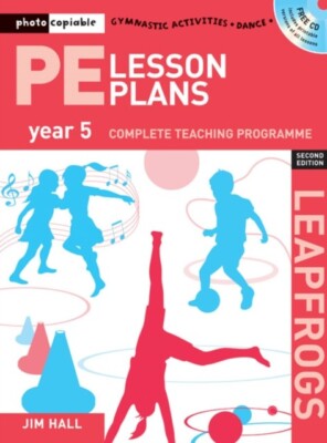 PE Lesson Plans Year 5: Photocopiable Gymnastic Activities, Dance and Games Tea