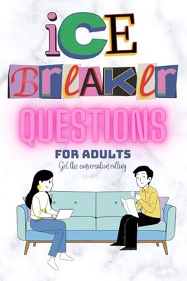 Ice Breaker Questions for Adults: The Little Icebreake... by Store, Ayurveda Fun