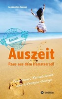 Jeannette Zeuner | Auszeit - Raus Aus Dem Hamsterrad | Buch | Deutsch (2014)