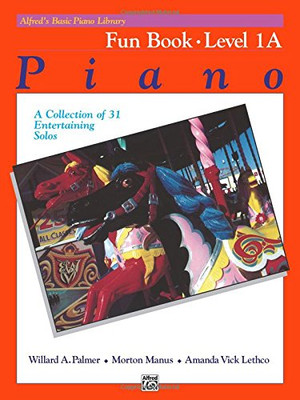 Alfred's Basic Piano Library Fun Book, Bk 1A: A... - Palmer, Willard A.