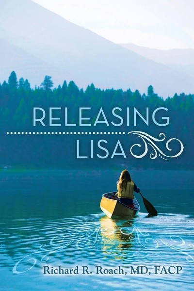Releasing Lisa | MD Facp Richard R. Roach | Taschenbuch | Englisch | 2015-image