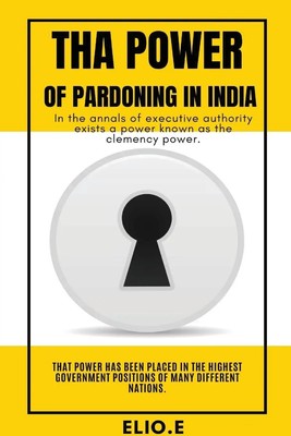 Elio E | THA POWER OF PARDONING IN INDIA | Taschenbuch | Englisch (2023)