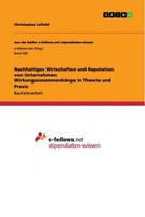 Nachhaltiges Wirtschaften Und Reputation Von Unternehmen: WirkungszusammenhäNge