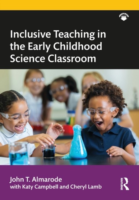 Inclusive Teaching in the Early Childhood Science by John T. Almarode PAPERBACK