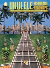 Fretboard Roadmaps - Ukulele The Essential Patterns That All the Pros Know and U
