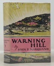 John Marquand, hillips 1893 1960 / WARNING HILL 1st Edition 1930