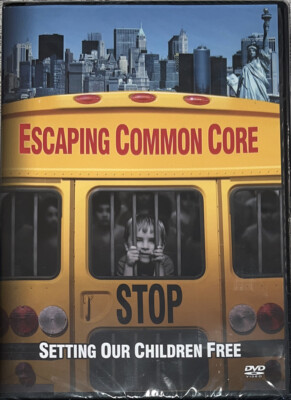 Escaping Common Core: Setting Our Children Free (DVD, 2015) Factory Sealed!