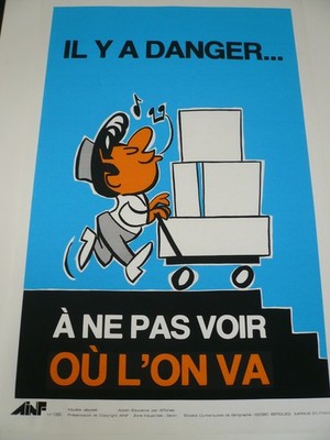 Siebdruckplakat ''Es besteht Gefahr ... nicht zu sehen wohin man geht''