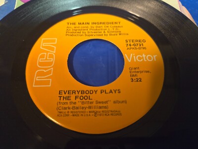 THE MAin iNGREDIENT - EVERYBODY PLAYS THE FOOL -  7'' VINYL 45 RPM